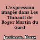 L'expression imagée dans Les Thibault de Roger Martin du Gard