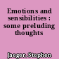 Emotions and sensibilities : some preluding thoughts
