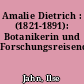Amalie Dietrich : (1821-1891): Botanikerin und Forschungsreisende