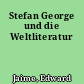 Stefan George und die Weltliteratur