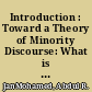 Introduction : Toward a Theory of Minority Discourse: What is to be done?