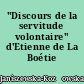 "Discours de la servitude volontaire" d'Etienne de La Boétie