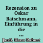 Rezension zu Oskar Bätschmann, Einführung in die kunstgeschichtliche Hermeneutik
