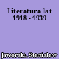 Literatura lat 1918 - 1939