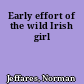 Early effort of the wild Irish girl