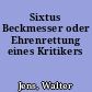 Sixtus Beckmesser oder Ehrenrettung eines Kritikers