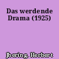Das werdende Drama (1925)