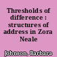 Thresholds of difference : structures of address in Zora Neale Hurston