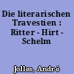 Die literarischen Travestien : Ritter - Hirt - Schelm