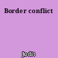 Border conflict