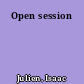 Open session