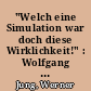 "Welch eine Simulation war doch diese Wirklichkeit!" : Wolfgang Hilbigs literarische Verklärung des Gewöhnlichen