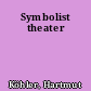 Symbolist theater