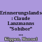Erinnerungslandschaften : Claude Lanzmanns "Sobibor" (2001) und Romuald Karmakars "Land der Vernichtung" (2004)