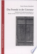 Das Fremde in der Literatur : postkoloniale Fremdheitskonstruktionen in Werken von Elias Canetti, Günter Grass und Josef Winkler