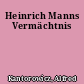 Heinrich Manns Vermächtnis