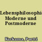Lebensphilosophie, Moderne und Postmoderne