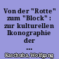 Von der "Rotte" zum "Block" : zur kulturellen Ikonographie der Demonstration im 19. Jahrhundert