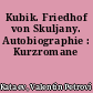 Kubik. Friedhof von Skuljany. Autobiographie : Kurzromane