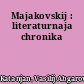 Majakovskij : literaturnaja chronika