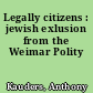 Legally citizens : jewish exlusion from the Weimar Polity
