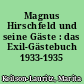 Magnus Hirschfeld und seine Gäste : das Exil-Gästebuch 1933-1935