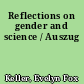 Reflections on gender and science / Auszug