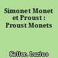 Simonet Monet et Proust : Proust Monets