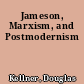 Jameson, Marxism, and Postmodernism