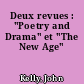 Deux revues : "Poetry and Drama" et "The New Age"