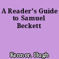 A Reader's Guide to Samuel Beckett