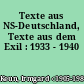 Texte aus NS-Deutschland, Texte aus dem Exil : 1933 - 1940