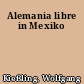 Alemania libre in Mexiko