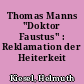Thomas Manns "Doktor Faustus" : Reklamation der Heiterkeit