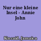 Nur eine kleine Insel - Annie John