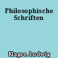Philosophische Schriften