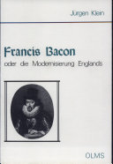 Francis Bacon oder die Modernisierung Englands