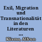 Exil, Migration und Transnationalität in den Literaturen Ost- und Mitteleuropas