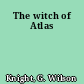The witch of Atlas