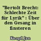 "Bertolt Brecht: Schlechte Zeit für Lyrik" : Über den Gesang in finsteren Zeiten