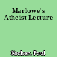 Marlowe's Atheist Lecture