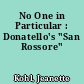 No One in Particular : Donatello's "San Rossore"