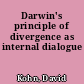 Darwin's principle of divergence as internal dialogue