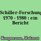 Schiller-Forschung 1970 - 1980 : ein Bericht