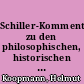 Schiller-Kommentar zu den philosophischen, historischen und vermischten Schriften