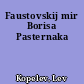 Faustovskij mir Borisa Pasternaka
