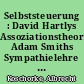 Selbststeuerung : David Hartlys Assoziationstheorie, Adam Smiths Sympathielehre und die Dampfmaschine von James Watt