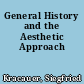 General History and the Aesthetic Approach