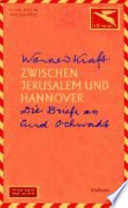 Zwischen Jerusalem und Hannover : die Briefe an Curd Ochwadt