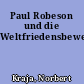 Paul Robeson und die Weltfriedensbewegung